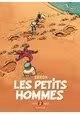 LES PETITS HOMMES: L'INTÉGRALE TOME 2 (1970-1973)