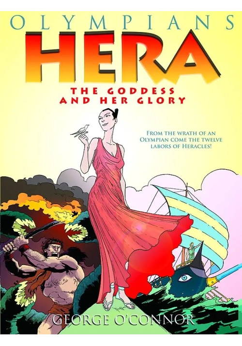 OLYMPIANS GN VOL 03 HERA GODDESS AND HER GLORY