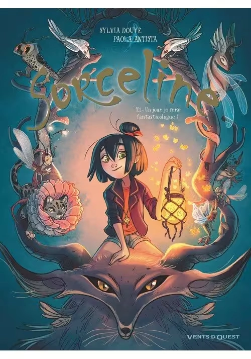 SORCELINE TOME 1 : UN JOUR, JE SERAI FANTASTICOLOGUE !