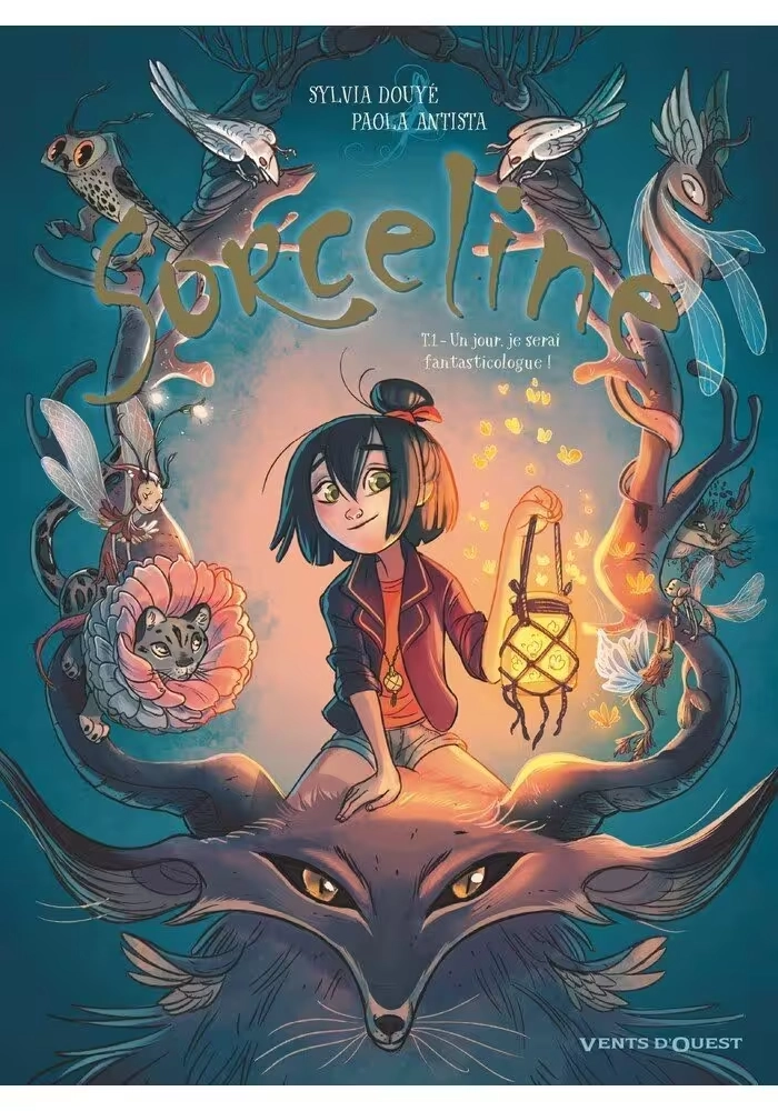 SORCELINE TOME 1 : UN JOUR, JE SERAI FANTASTICOLOGUE !