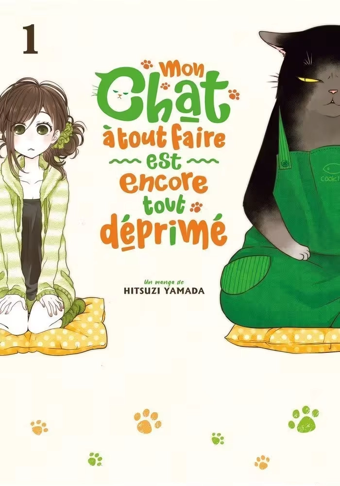 MON CHAT À TOUT FAIRE EST ENCORE TOUT DÉPRIMÉ TOME 1