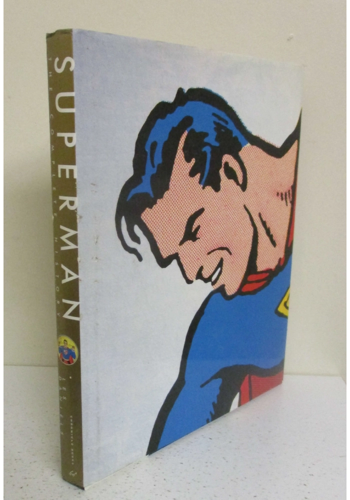 SUPERMAN: THE COMPLETE HISTORY: THE LIFE AND TIMES OF THE MAN OF STEEL HC