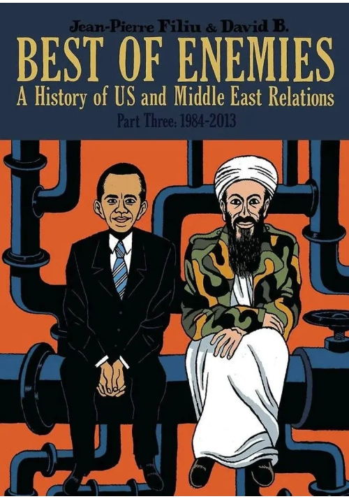 BEST OF ENEMIES HIST OF US MIDDLE EAST RELATIONS HC VOL 03 1