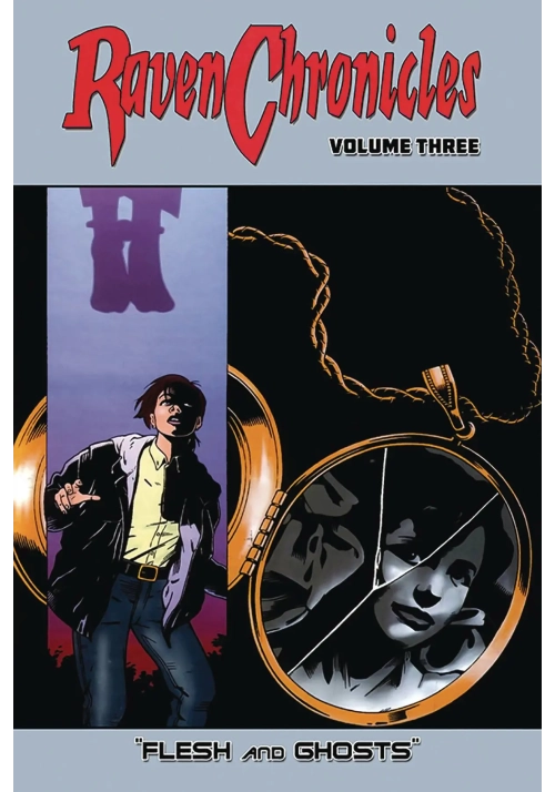 RAVEN CHRONICLES TP VOL 03 FLESH & GHOSTS