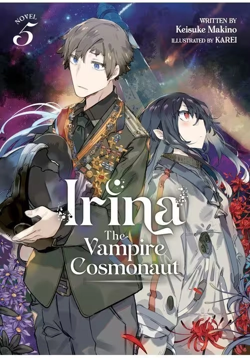 IRINA: THE VAMPIRE COSMONAUT (LIGHT NOVEL) VOL. 5