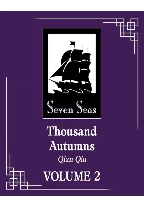 THOUSAND AUTUMNS: QIAN QIU (NOVEL) VOL. 2