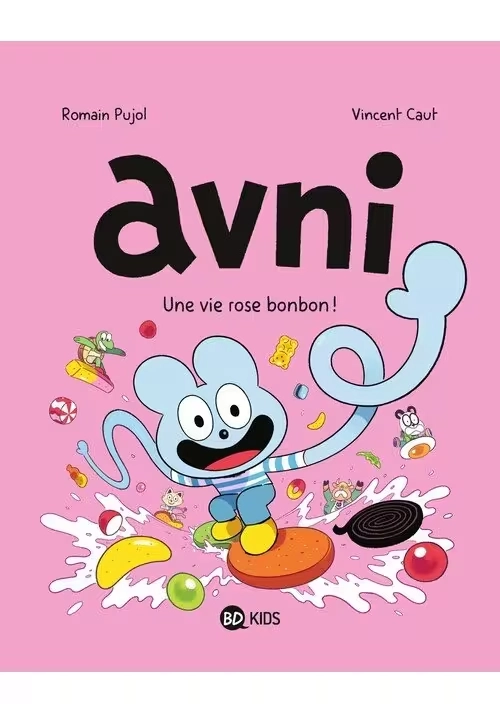 AVNI TOME 6 : UNE VIE ROSE BONBON !