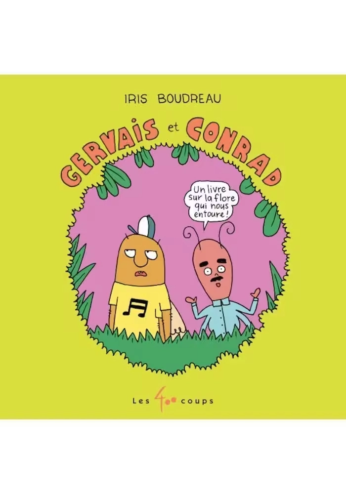 GERVAIS ET CONRAD ET LES PLANTES QUI NOUS ENTOURENT