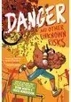 DANGER AND OTHER UNKNOWN RISKS: A GRAPHIC NOVEL