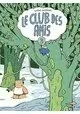 LE CLUB DES AMIS TOME 3