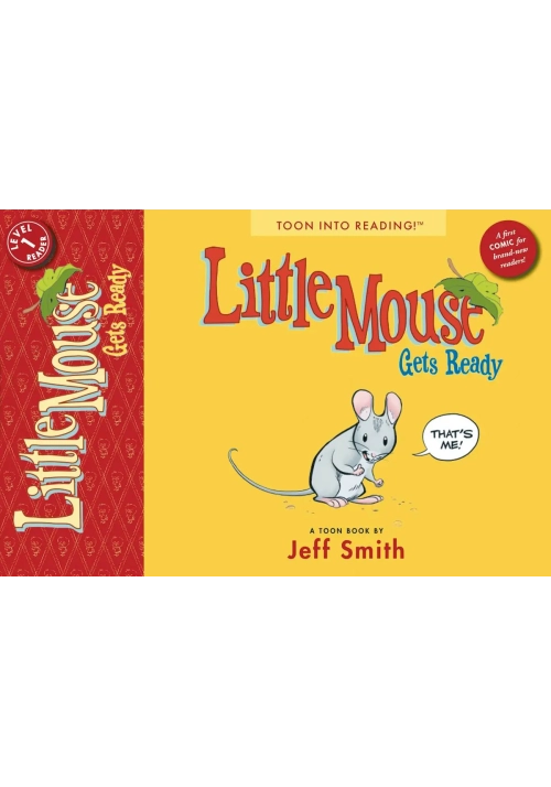 JEFF SMITH LITTLE MOUSE GETS READY TP