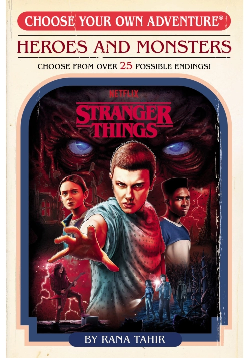 STRANGER THINGS: HEROES AND MONSTERS (CHOOSE YOUR OWN ADVENTURE)