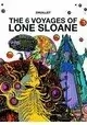 LONE SLOANE GN VOL 01 (OF 3) 6 VOYAGES (CURR PTG) (MR)