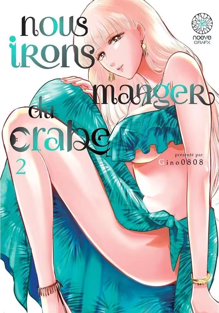 NOUS IRONS MANGER DU CRABE TOME 2