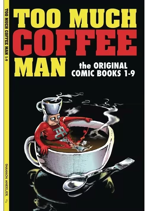 TOO MUCH COFFEE MAN ORIGINAL COMICS 1-9 TP SGN