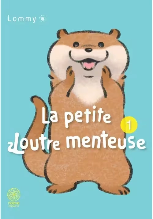LA PETITE LOUTRE MENTEUSE TOME 1