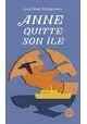 ANNE QUITTE SON ÎLE
