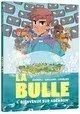LA BULLE TOME 1 : BIENVENUE SUR ADENAOM