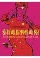 STARMAN DAVID BOWIES ZIGGY STARDUST YEARS GN