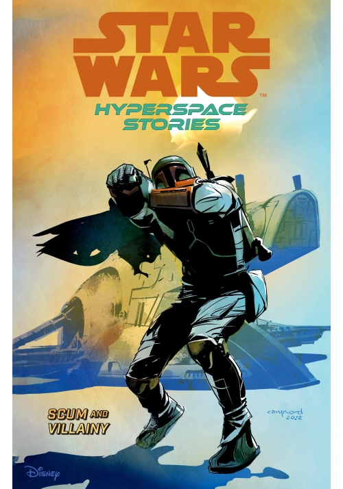 STAR WARS: HYPERSPACE STORIES VOLUME 2--SCUM AND VILLAINY
