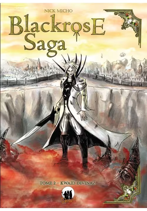 BLACKROSE SAGA – TOME 2 – KWAID DIVINAZ