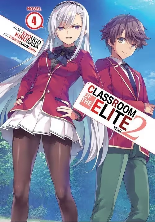 CLASSROOM OF THE ELITE: YEAR 2 (LIGHT NOVEL) VOL. 4
