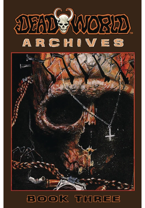 DEADWORLD ARCHIVES BOOK 03 (MR)