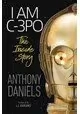 I AM C-3PO INSIDE STORY HC