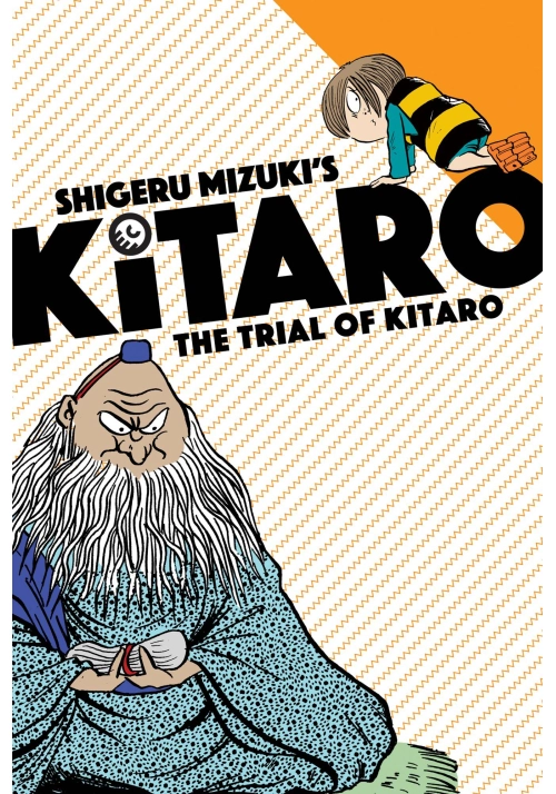 KITARO GN VOL 07 TRIAL OF KITARO
