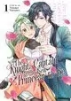 THE KNIGHT CAPTAIN IS THE NEW PRINCESS-TO-BE VOL. 1