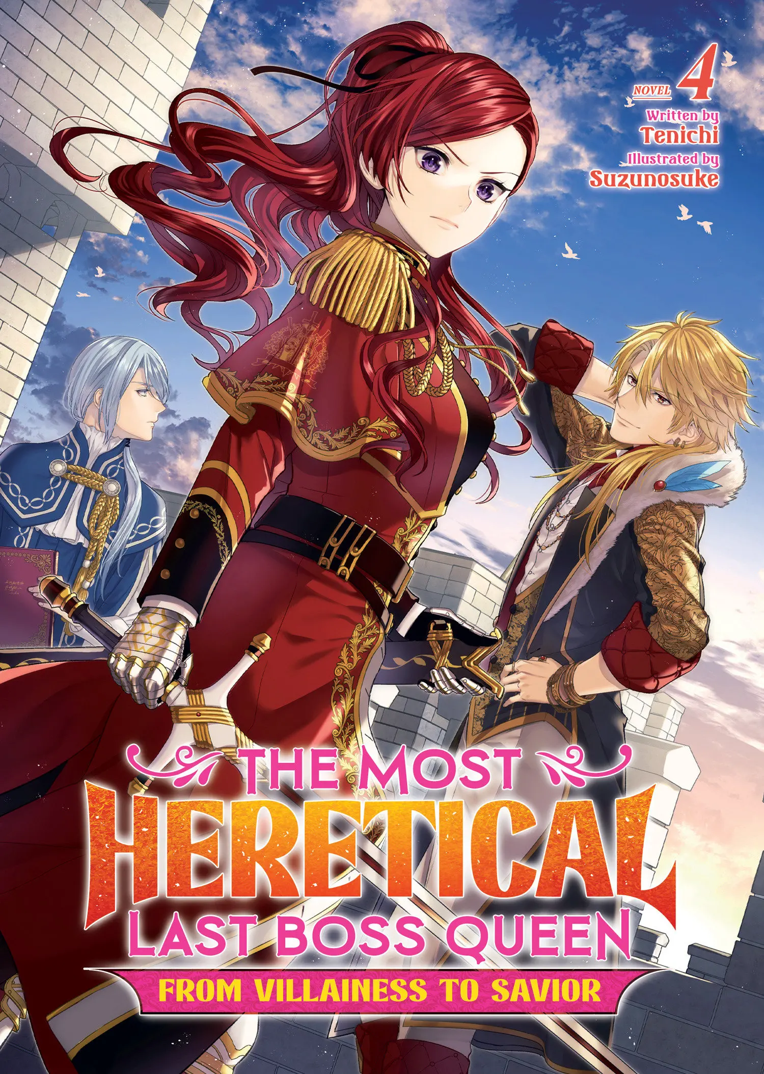 THE MOST HERETICAL LAST BOSS QUEEN: FROM VILLAINESS TO SAVIOR (LIGHT NOVEL) VOL. 4