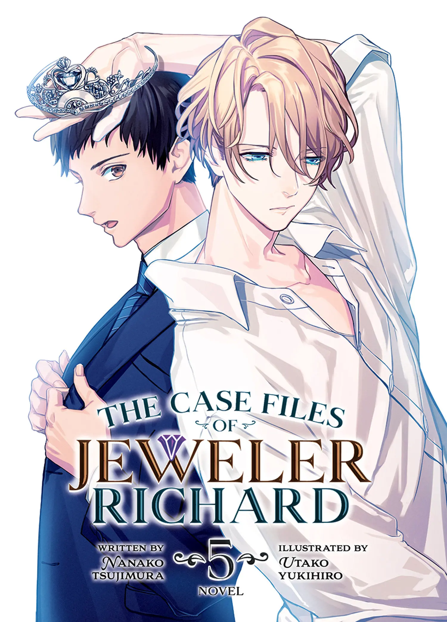 THE CASE FILES OF JEWELER RICHARD (LIGHT NOVEL) VOL. 5