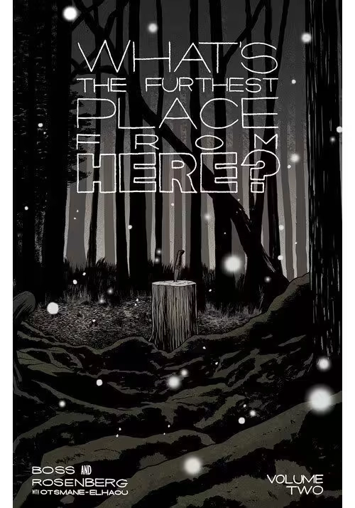 WHATS THE FURTHEST PLACE FROM HERE TP VOL 02
