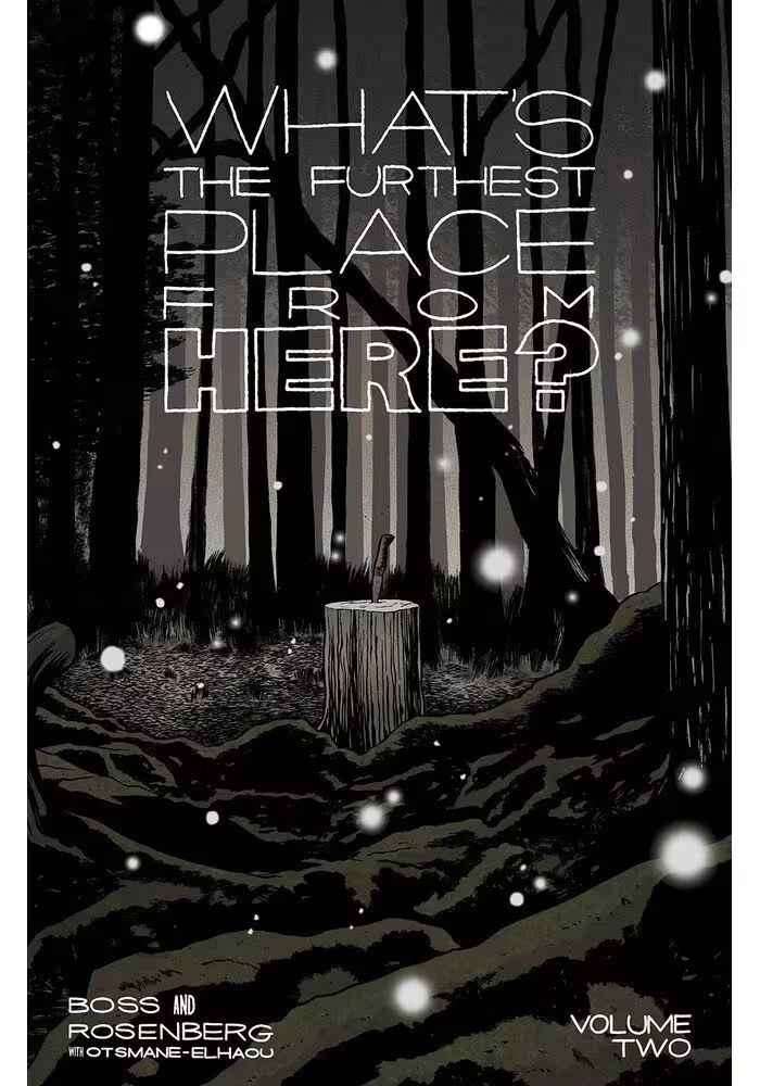 WHATS THE FURTHEST PLACE FROM HERE TP VOL 02