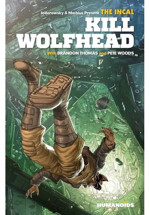 THE INCAL KILL WOLFHEAD HC (MR)