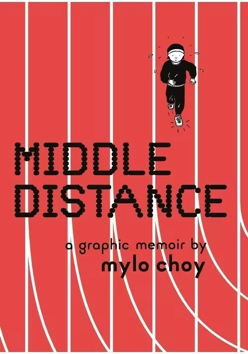 MIDDLE DISTANCE A GRAPHIC MEMOIR
