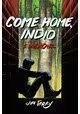 COME HOME INDIO GN