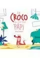 LE CROCO QUI VIT CHEZ PAPI