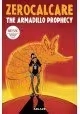 ZEROCALCARES ARMADILLO PROPHECY GN (MR)