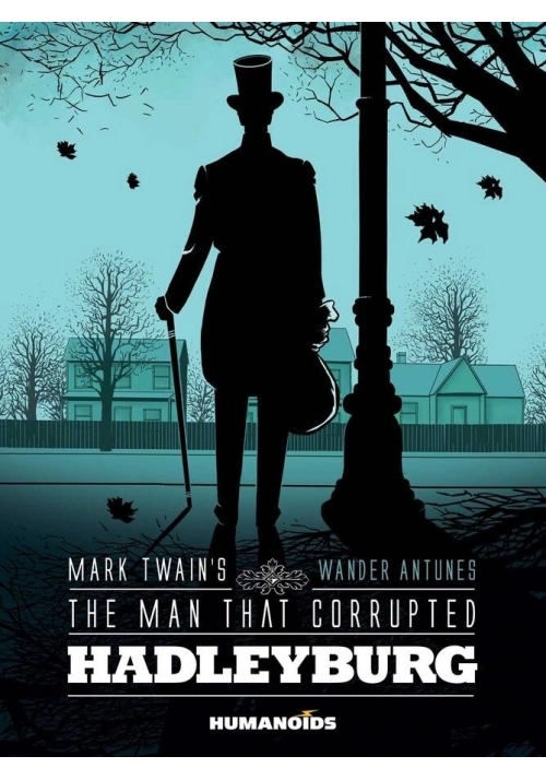 MARK TWAINS THE MAN THAT CORRUPTED HADLEYBURG GN