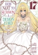 HOW NOT TO SUMMON DEMON LORD GN VOL 17 (MR)