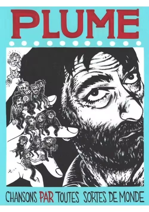 PLUME : CHANSONS PAR TOUTES SORTES DE MONDE