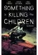 SOMETHING IS KILLING THE CHILDREN TP VOL 07