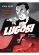 LUGOSI RISE & FALL OF HOLLYWOODS DRACULA HC