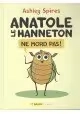 ANATOLE LE HANNETON NE MORD PAS!
