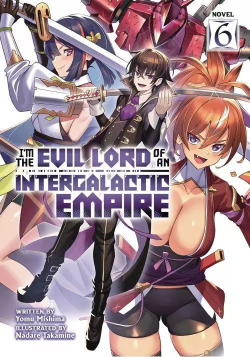 EVIL LORD INTERGALACTIC EMPIRE L NOVEL VOL 06