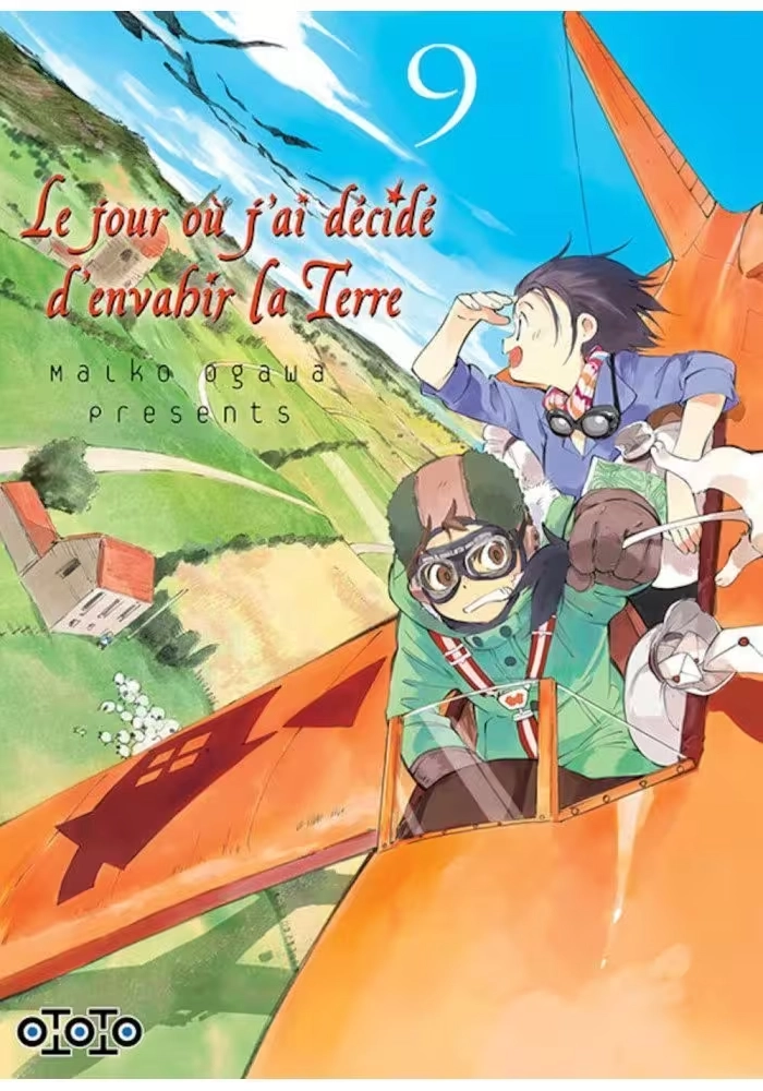 LE JOUR OÙ J'AI DÉCIDÉ D'ENVAHIR LA TERRE TOME 9
