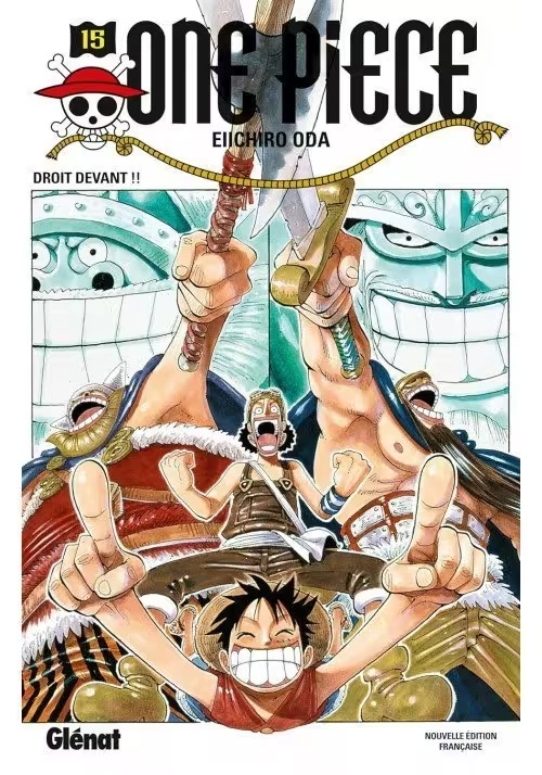 ONE PIECE TOME 15 : DROIT DEVANT !!