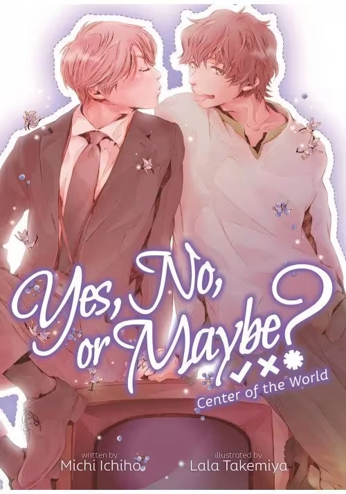 YES NO OR MAYBE CENTER OF WORLD SC NOVEL
