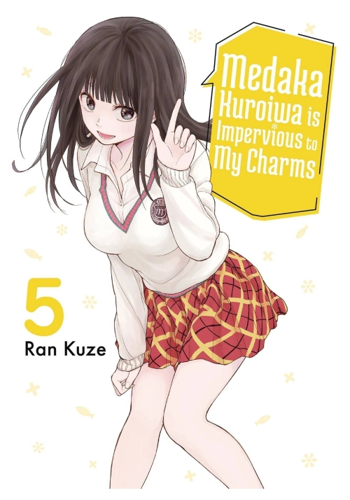 MEDAKA KUROIWA IS IMPERVIOUS TO MY CHARMS GN VOL 05